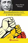 Portada de Desobediencia civil y otros ensayos, edición de Lectorum