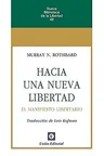 Portada de Hacia una nueva libertad. El manifiesto libertario, edición de Unión Editorial